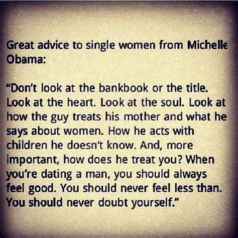 advice for single women love quotes quotes love quote advice relationship quotes michelle obama