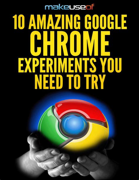 amazing google chrome experiments
