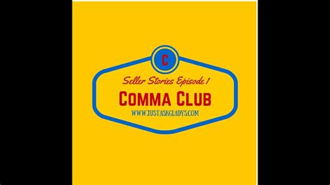 comma club seller stories episode  youtube
