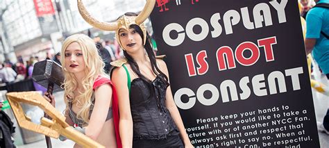 cosplay is not consent sexual harassment at conventions