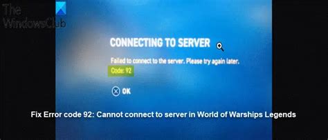 error code   connect  server  world  warships legends