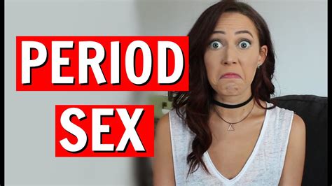 having sex on my period youtube