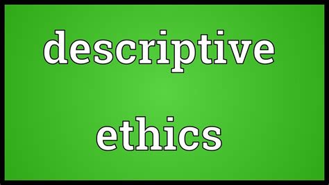 descriptive ethics meaning youtube