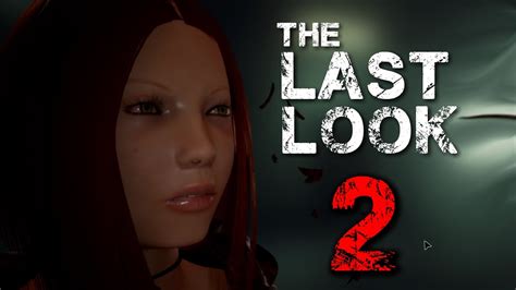 The Last Look Gameplay Part 2 Walkthrough No Commentary Youtube