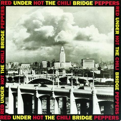 Red Hot Chili Peppers Under The Bridge Lyrics Genius Lyrics