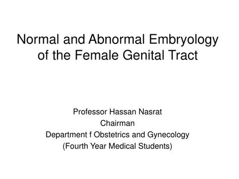 ppt normal and abnormal embryology of the female genital