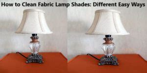 clean fabric lamp shades  easy ways