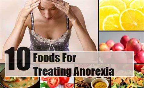 10 Foods For Treating Anorexia At Home Find Home Remedy And Supplements