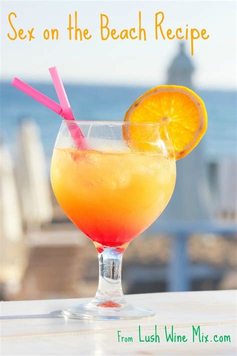 sex on the beach recipe simple and delicious delicious drinks pinterest