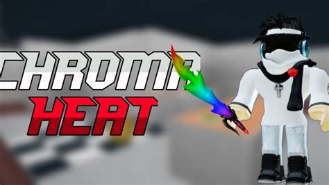roblox mm chroma heat giveaway youtube