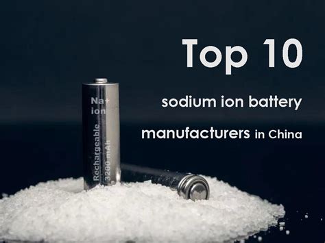 top  sodium ion battery manufacturers  china tycorun energy