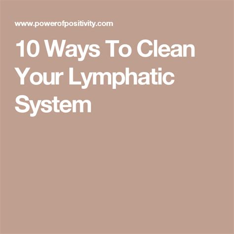 ways  clean  lymphatic system lymphatic system lymphatic