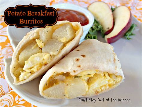 potato breakfast burritos  stay    kitchen