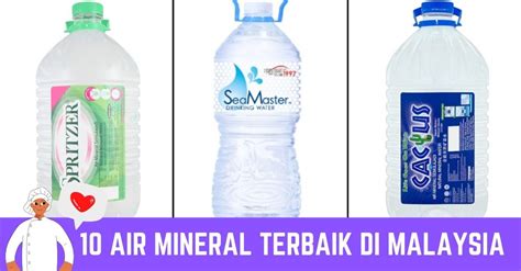 10 Air Mineral Terbaik Di Malaysia 2023 Berkhasiat And Segar