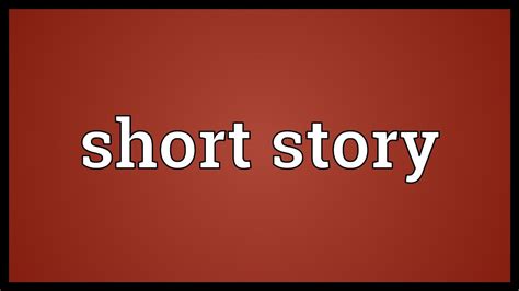 short story meaning youtube