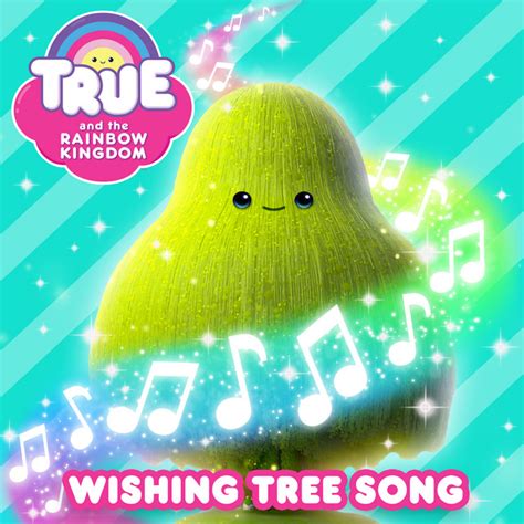 wishing tree song song  lyrics  true   rainbow kingdom