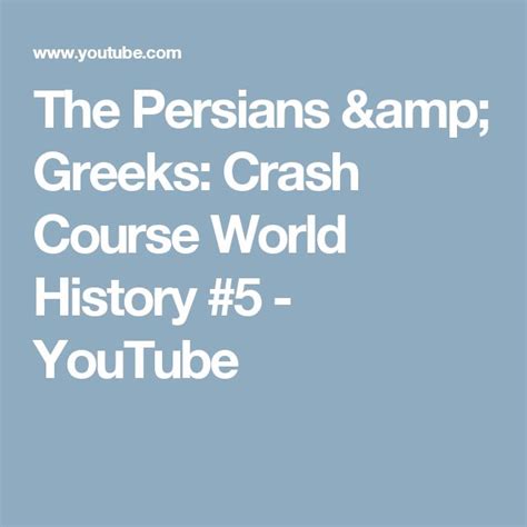 the persians and greeks crash course world history 5 youtube crash