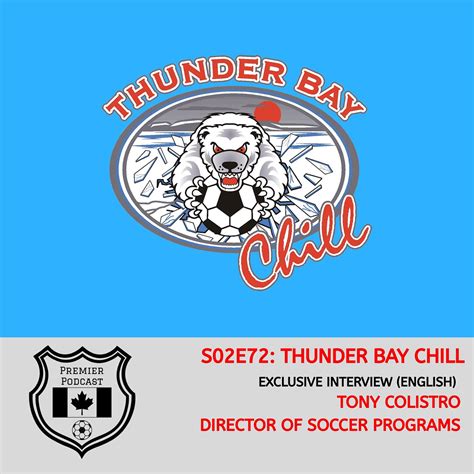 thunder bay chill se atcplpodcast english kanfootballclubcom
