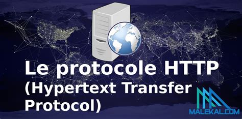 le protocole http hypertext transfer protocol versions  fonctionnement malekalcom