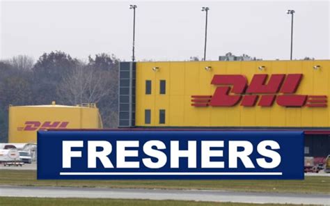 dhl careers opportunities  graduate entry level fresher role exp   yrs careerforfreshers