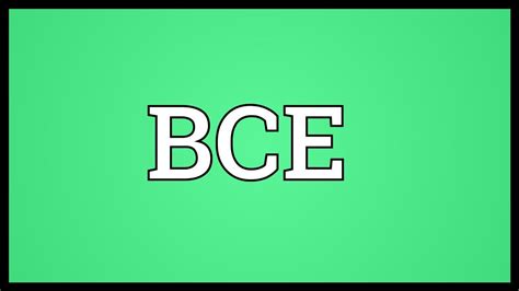 bce meaning youtube