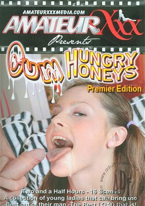 Cum Hungry Honeys 1 2012 Adult Dvd Empire
