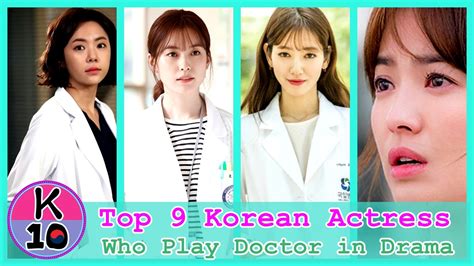 top 9 korean actresses who played doctors in dramas youtube