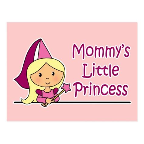 mommy s little princess postcard zazzle