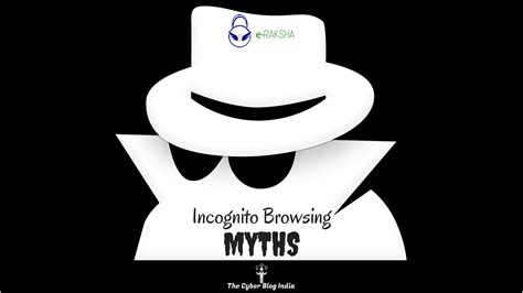 digital india myths incognito mode  cyber blog india