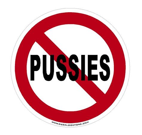 No Pussies [dec Hh Nopussies] 2 50 Decal Doctorz Saving You Money