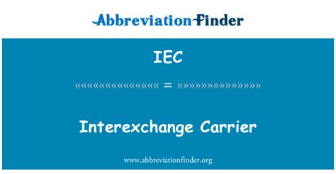 iec definicion interexchange carrier interexchange carrier