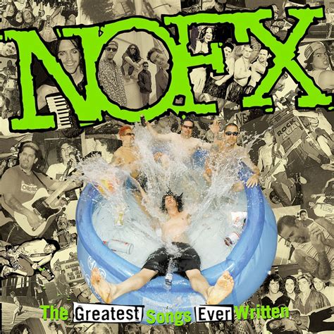release group  greatest songs  written    nofx