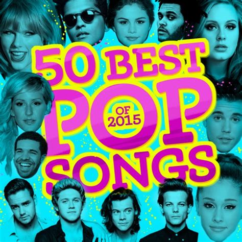 Popular Songs Of 2015 Top 50 List Stereogum