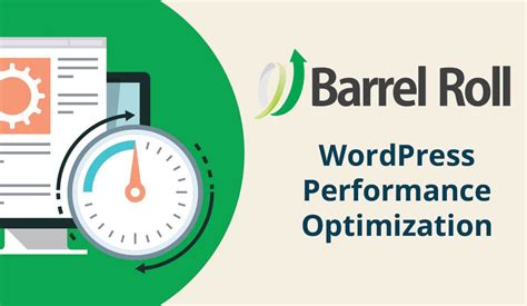 wordpress performance optimization   matters barrel roll