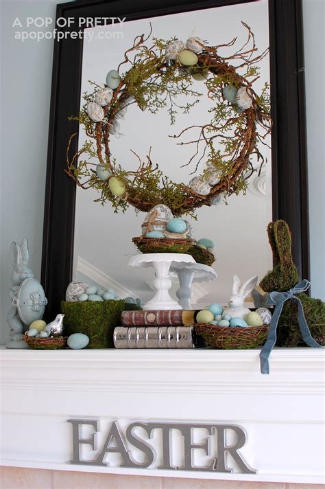 easter decorating ideas easter mantel  pop  pretty