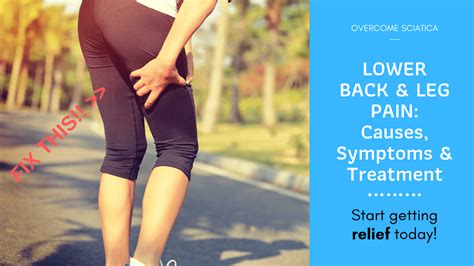 2019 Guide To Lower Back And Leg Pain Causes Symptoms