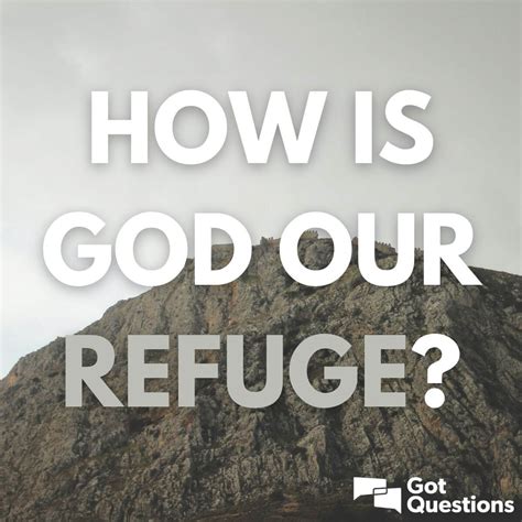 god  refuge gotquestionsorg