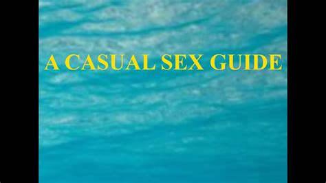 A Casual Sex Guide Youtube