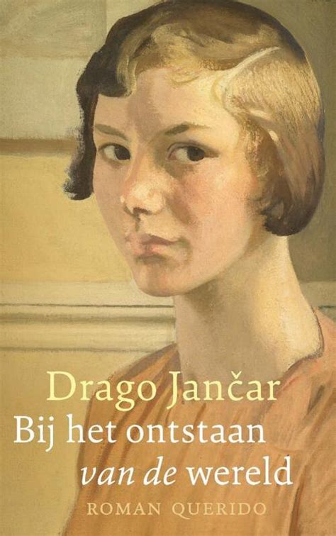bij het ontstaan van de wereld drago jancar boek  bruna
