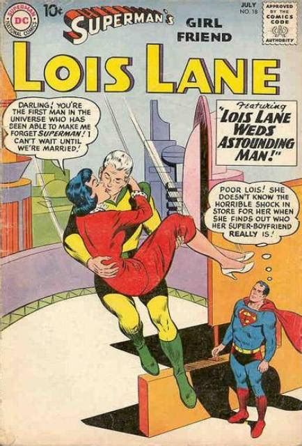 superman s girl friend lois lane 7 lois lane s kiss of death when lois lane forgot
