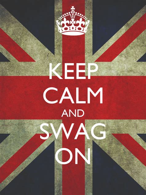 Keep Calm And Swag On Poster Nadmie Keep Calm O Matic