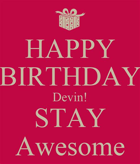 happy birthday devin stay awesome poster chris  calm  matic