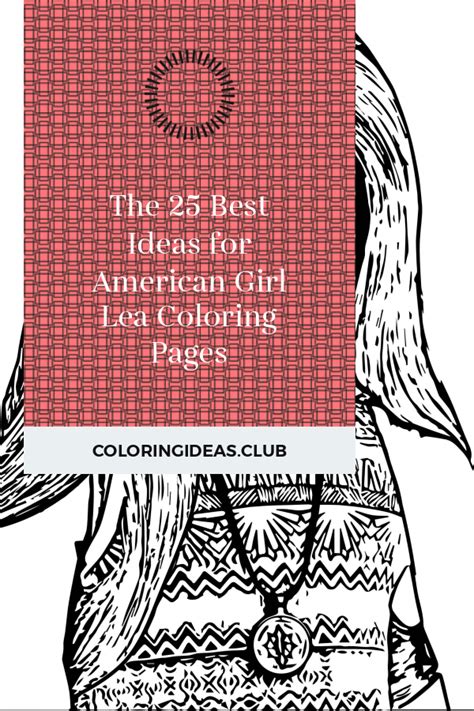 ideas  american girl lea coloring pages