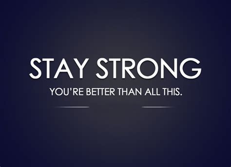 stay strong messages  inspirational quotes wishesmsg