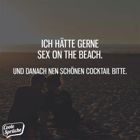 Ich Hätte Gerne Sex On The Beach Coole Sprüche