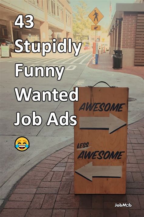 43 Stupidly Funny Wanted Job Ads Job Ads Help Wanted