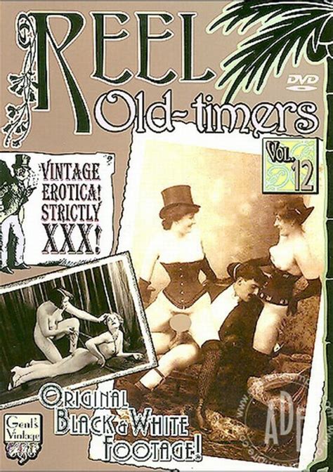 reel old timers vol 12 gentlemen s video adult dvd empire