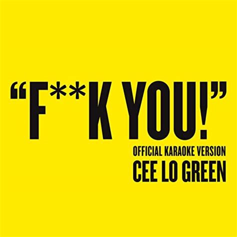 Amazon Music Cee Lo Greenのfuck You Official Karaoke Version