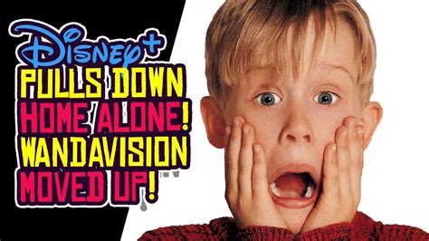 Disney Plus Yanks Home Alone 1 And 2 Wandavision Moved Up