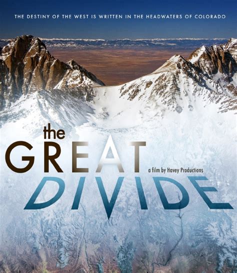 great divide film explores water issues  colorado march